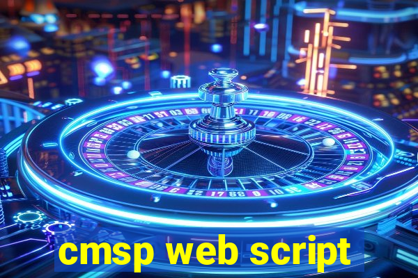 cmsp web script